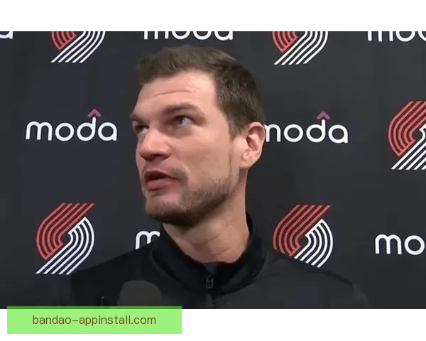 斯普利特称杨瀚森已无需每场带翻译 但仍有许多提升空间